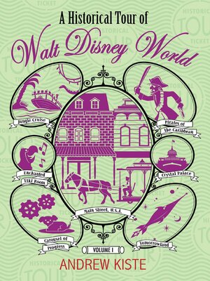 cover image of A Historical Tour of Walt Disney World, Volume 1